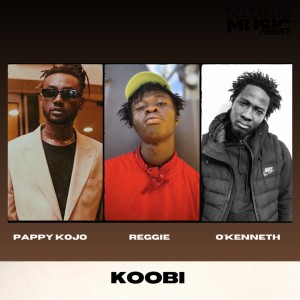 Listen to Koobi song with lyrics from Pappy Kojo