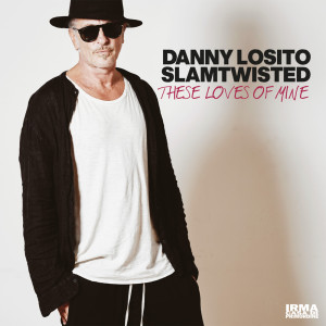 Album These Loves Of Mine oleh Danny Losito