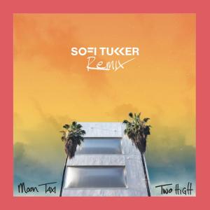 อัลบัม Two High (Sofi Tukker Remix) ศิลปิน Moon Taxi