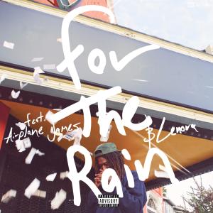 AmirSaysNothing的專輯For the Rain (Explicit)