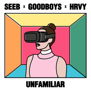 收聽Seeb的Unfamiliar歌詞歌曲