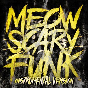 Dengarkan MEOW SCARY FUNK (Instrumental Version, Sped Up) lagu dari KIXIA dengan lirik