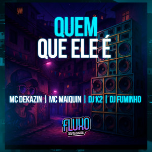 Mc Dekazin的專輯Quem Que Ele é