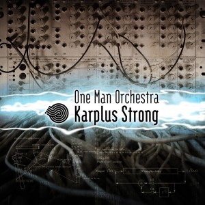 收聽One Man Orchestra的Karplus Strong歌詞歌曲