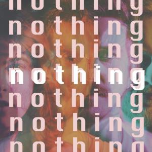 ดาวน์โหลดและฟังเพลง Nothing พร้อมเนื้อเพลงจาก Bad Idea