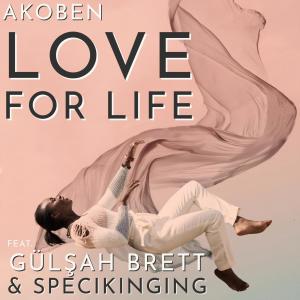 Album Love for Life (feat. Gülşah Brett & Specikinging) from Specikinging