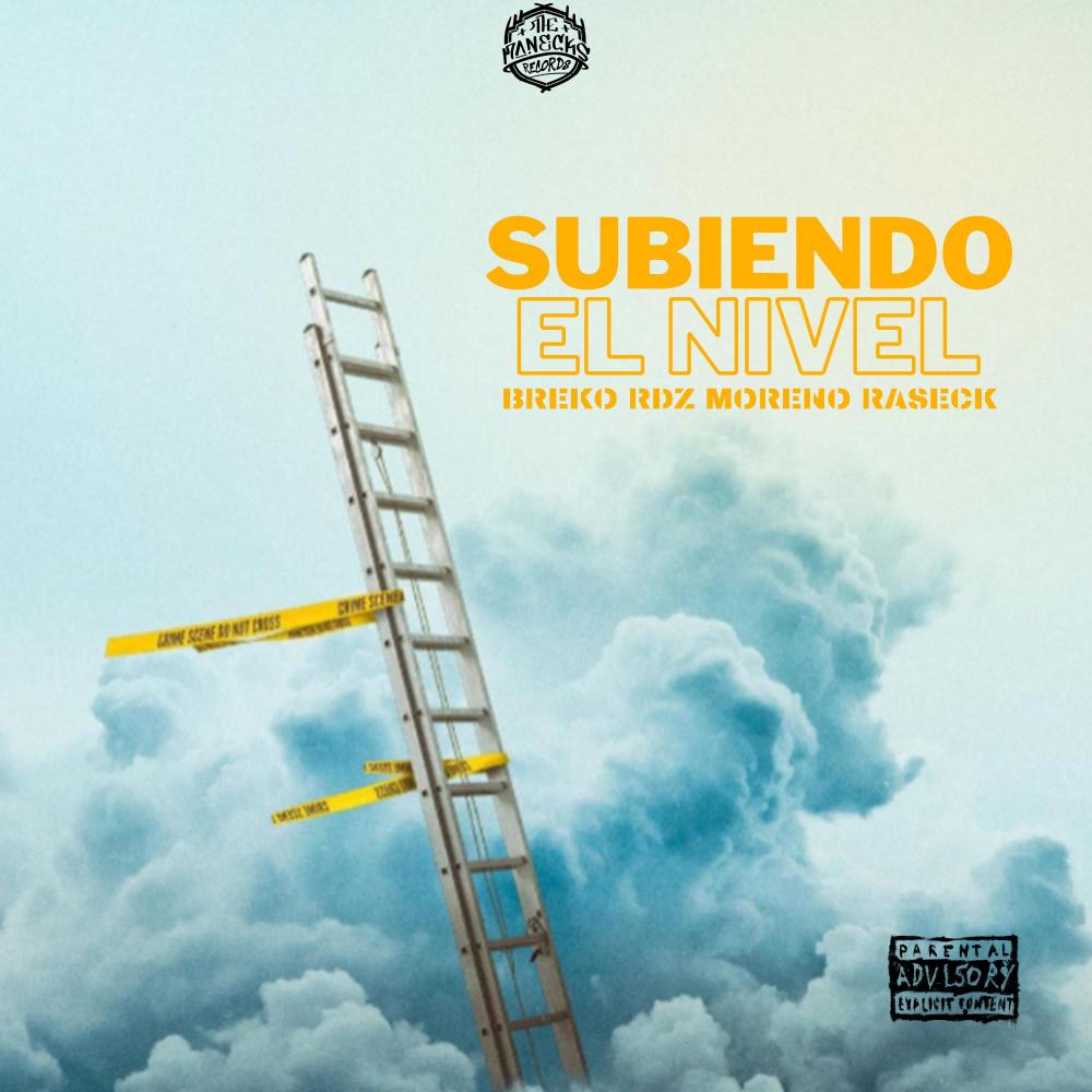 SUBIENDO EL NIVEL (feat. Breko Rdz & Moreno Raseck)