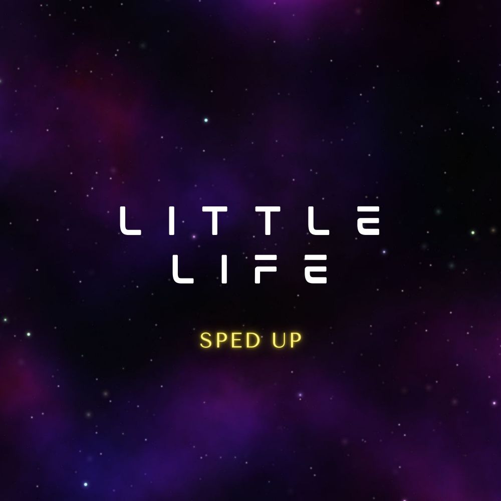 I Think I Like This Little Life (Little Life) [Sped]