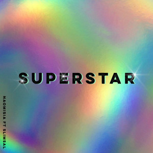 收聽Naomisia的Superstar歌詞歌曲