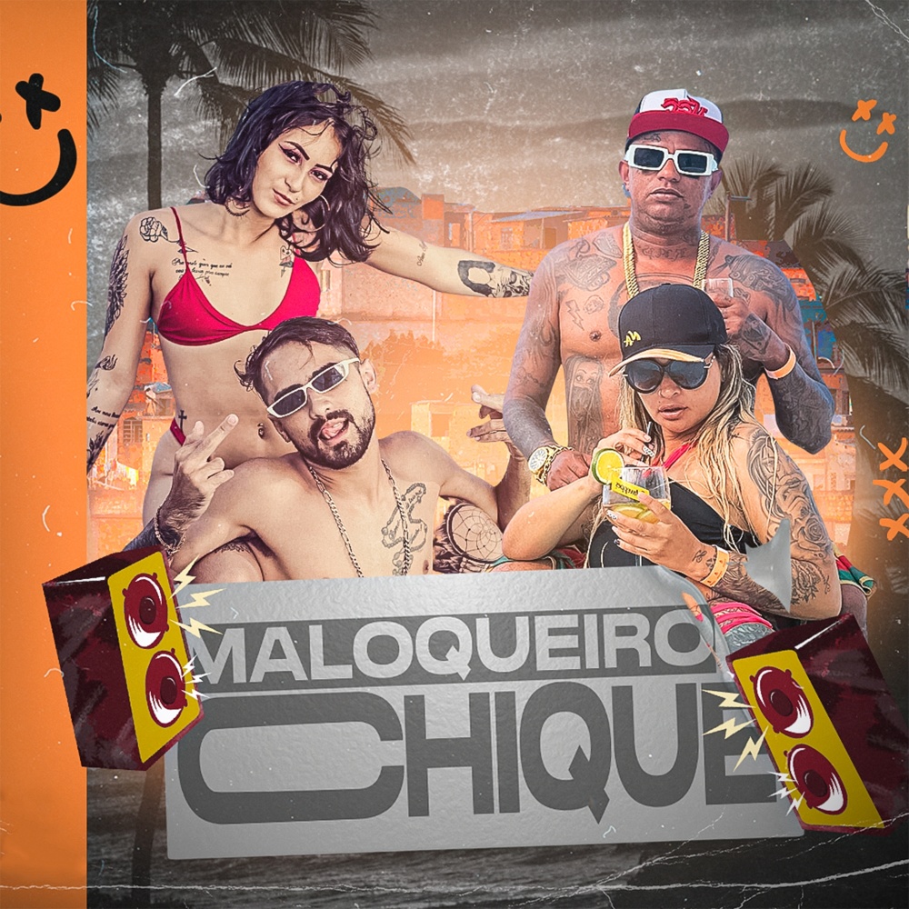Maloqueiro Chique (Explicit)