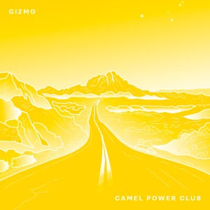 ดาวน์โหลดและฟังเพลง Gizmo พร้อมเนื้อเพลงจาก Camel Power Club
