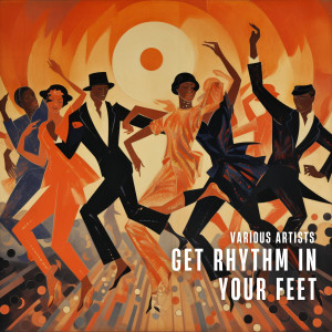 Album Get Rhythm In Your Feet from Various