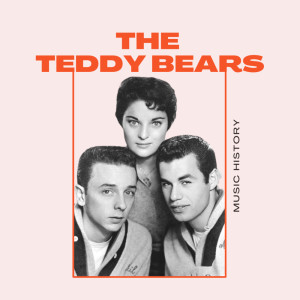 The Teddy Bears的專輯The Teddy Bears - Music History