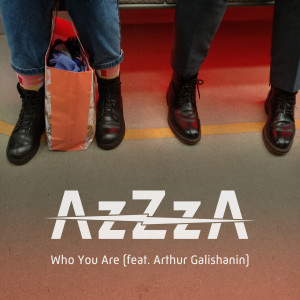 Azzza的专辑Who You Are (feat. Arthur Galishanin)