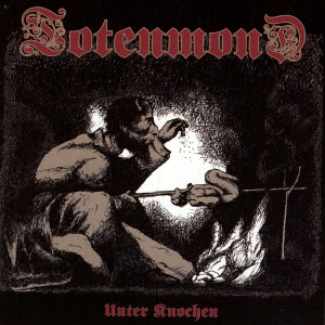 Album Unter Knochen from Totenmond