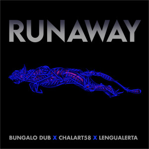 Bungalo Dub的專輯Runaway