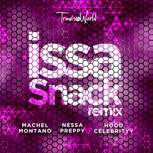 收聽Travis World的Issa Snack (Remix)歌詞歌曲