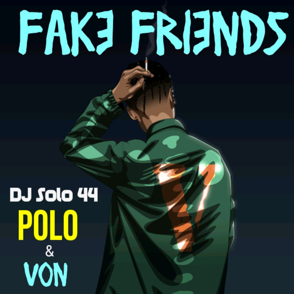 Fake Friends (Explicit)