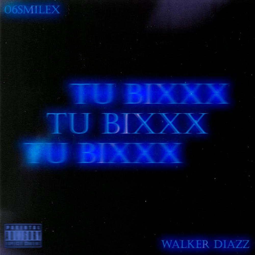 Tu Bixxx (Explicit)