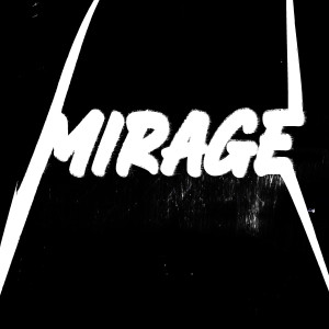 收聽BVSIS的Mirage歌詞歌曲