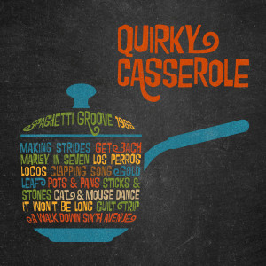 Album Quirky Casserole oleh Pretty Decent Music
