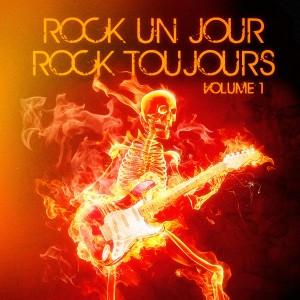 Album Rock un jour, Rock toujours, Vol. 1 from Classic Rock