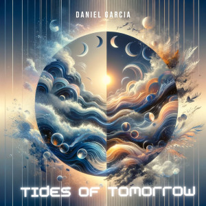 Album Tides of Tomorrow from Daniel Garcia