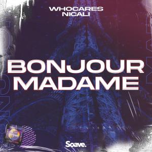 收听WhoCares的Bonjour Madame歌词歌曲