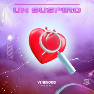 收聽Venenoiss的Un Suspiro歌詞歌曲