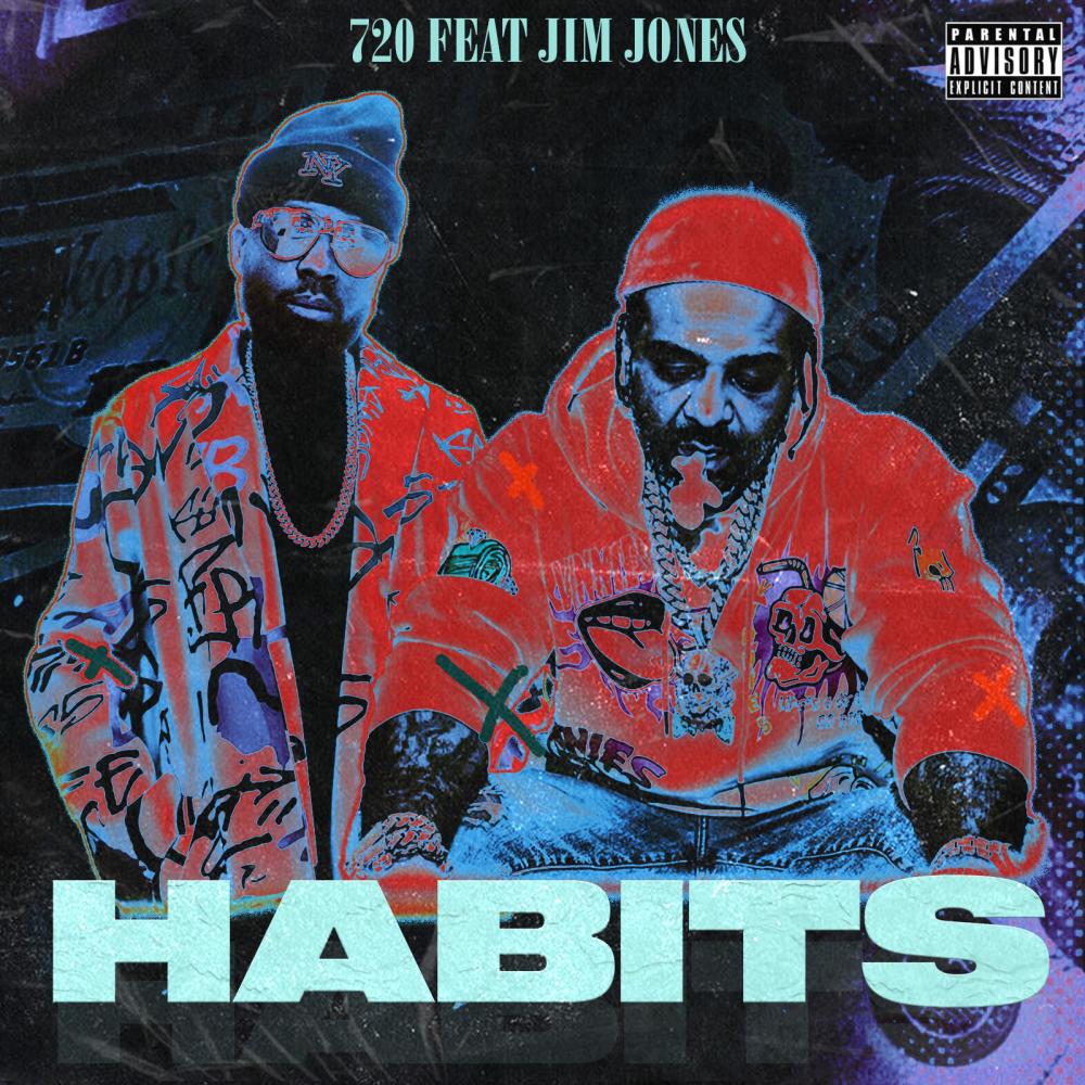 Habits (feat. Jim Jones) (Explicit)