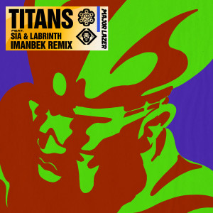 Listen to Titans (Imanbek Remix) song with lyrics from Major Lazer