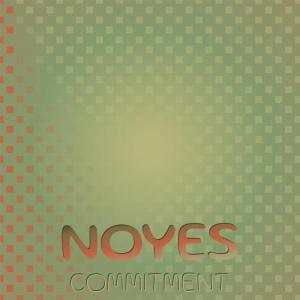 收聽Vincy Sars的Noyes Commitment歌詞歌曲