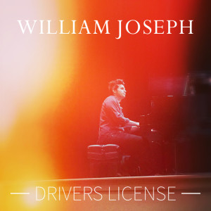 收听William Joseph的Drivers License歌词歌曲