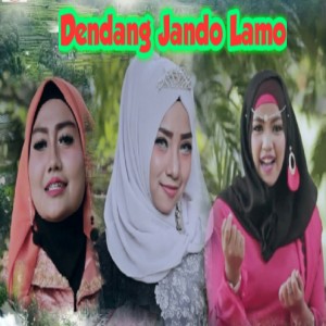 Dengarkan Dendang Minang Jando Lamo lagu dari Chokes trio dengan lirik
