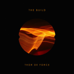 Thor De Force的專輯The Build