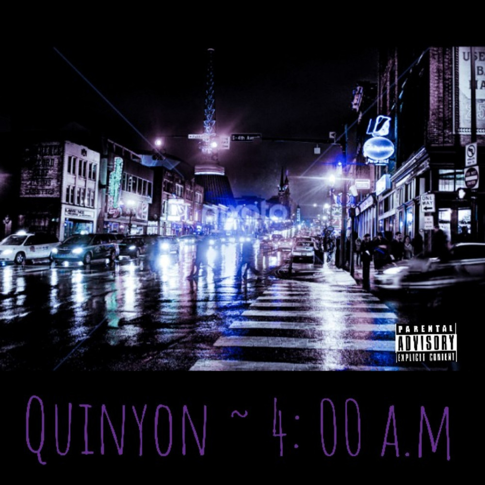 Quinyon ~ 4:00 Am (Explicit)