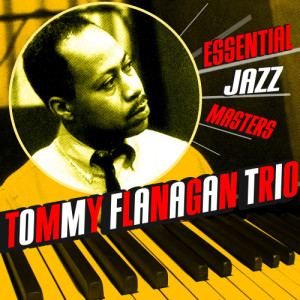ดาวน์โหลดและฟังเพลง Anything I Do พร้อมเนื้อเพลงจาก Tommy Flanagan Trio