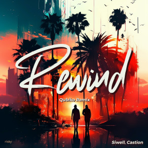 Castion的專輯Rewind (Qubiko Remix)