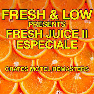 Dengarkan Especiale (Crates Motel 2022 Re-Master) lagu dari Fresh & Low dengan lirik
