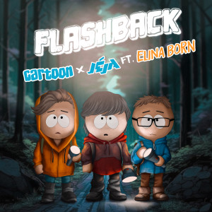 ดาวน์โหลดและฟังเพลง Flashback พร้อมเนื้อเพลงจาก Cartoon
