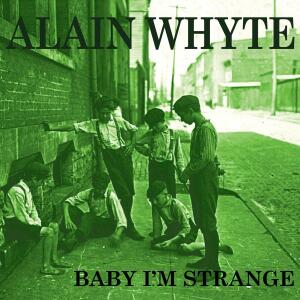 Alain Whyte的專輯Baby I'm Strange