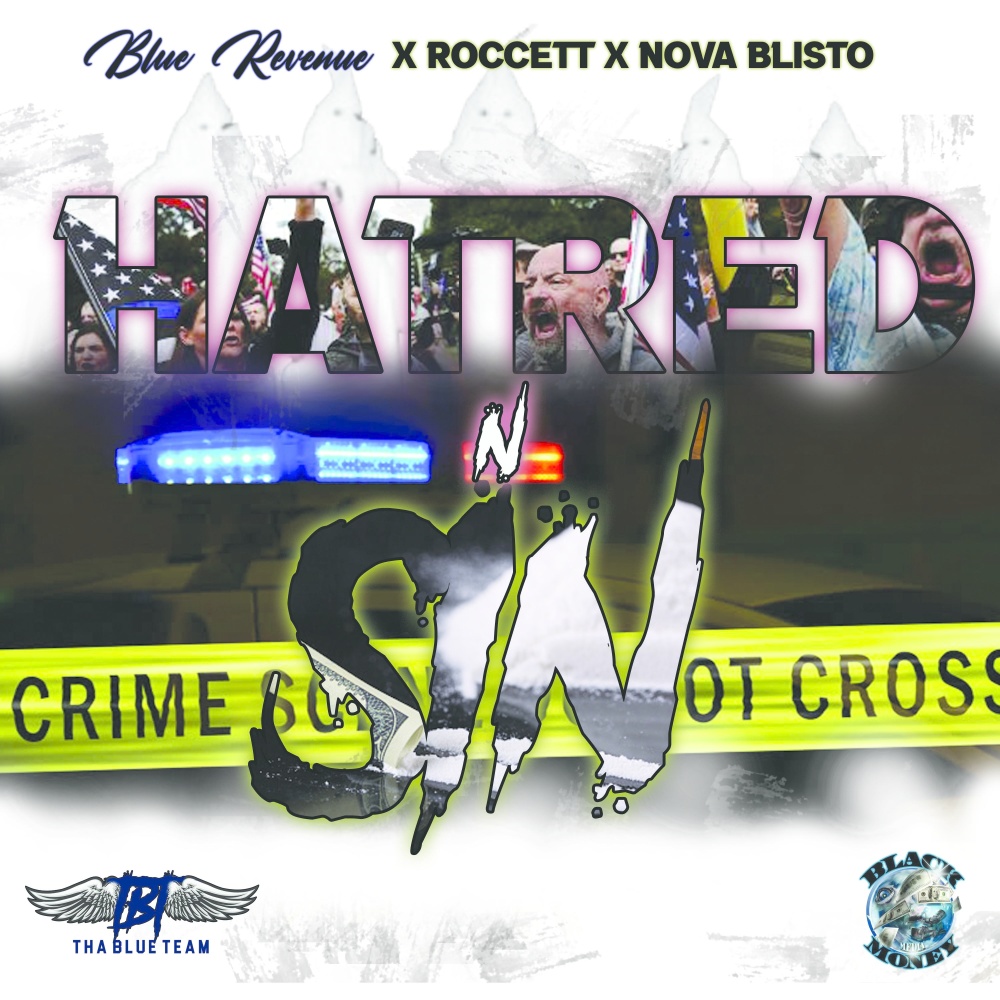 Hatred N Sin (feat. Nova Blisto & Roccett) (Explicit)