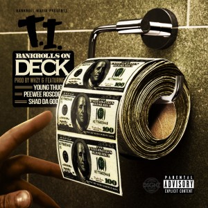 Album Bankrolls On Deck (feat. T.I., Young Thug, Shad Da God & PeeWee Roscoe) - Single from Bankroll Mafia