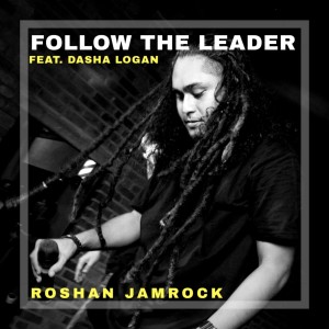 收听Roshan Jamrock & Youn的Follow The Leader歌词歌曲