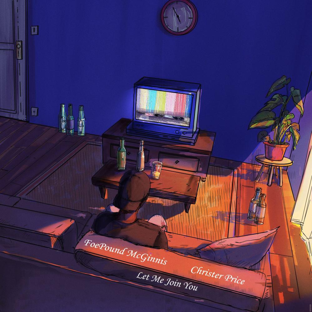 Let Me Join You (feat. Christer Price) (Explicit)