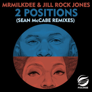 ดาวน์โหลดและฟังเพลง 2 Positions (Sean McCabe Remix Edit) พร้อมเนื้อเพลงจาก Mr Milk Dee