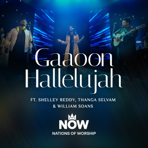 Dengarkan Gaaoon Hallelujah lagu dari Nations of Worship dengan lirik