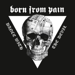 收听Born from Pain的Dance with the Devil歌词歌曲