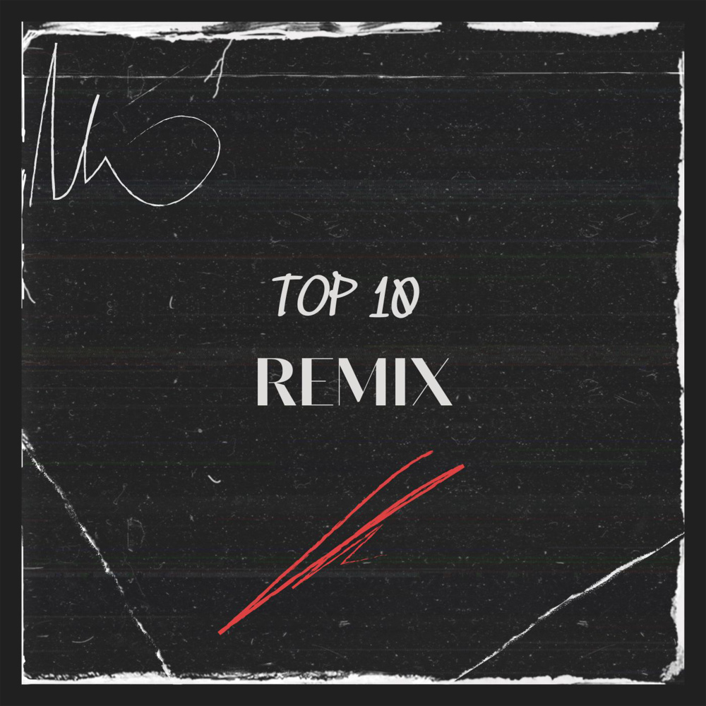 Top 10 (Remix|Explicit)