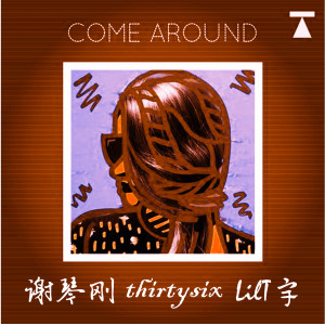 Album Come Around from Lil T宇